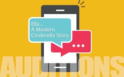 Auditions for Ella… A Modern Cinderella Story